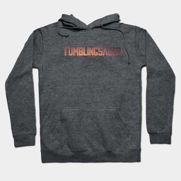 TumblingSaber Podcast Hoodie by tumblingsaber
